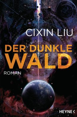 Der dunkle Wald | Die drei Sonnen 02 | Cixin Liu | Taschenbuch | Die drei Sonnen