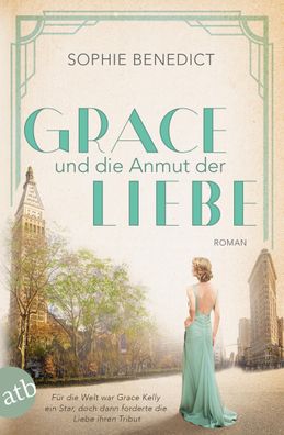 Grace und die Anmut der Liebe | Sophie Benedict | Taschenbuch | 400 S. | Deutsch
