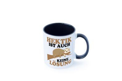 Hektik ist auch keine Lösung | Faulpelz | Antihektiker Tasse - Geschenk