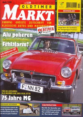 Oldtimer Markt 7 / 99, MG, Neander, Fiat 128, Böhmerland, Renault, Packard