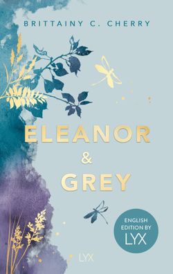 Eleanor & Grey: English Edition by LYX | Brittainy Cherry | Taschenbuch | 400 S