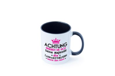Seine Majestät Zahnarzthelferin | Zahnmedizin Tasse - Geschenk