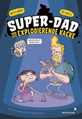 Super-Dad und die explodierende Kacke | Arttu Unkari | Buch | Super-Dad | 176 S