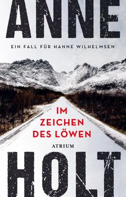 Im Zeichen des Löwen | Ein Fall für Hanne Wilhelmsen | Anne Holt | Taschenbuch