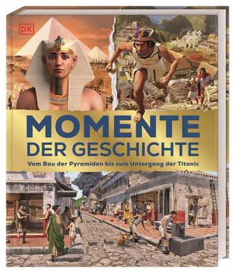Momente der Geschichte | DK Verlag - Kids | Buch | Cover mit Folienveredelung