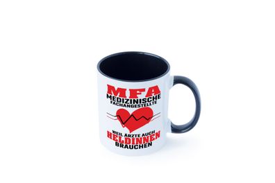 MFA weil ärzte auch Heldinen brauchen | MFA Tasse - Geschenk