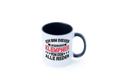 Ich bin dieser Legendäre Klempner von dem alle reden Tasse - Geschenk
