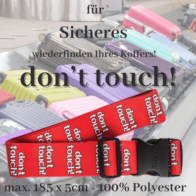 fetziger Koffergurt rot, bedruckt, "don't touch!"