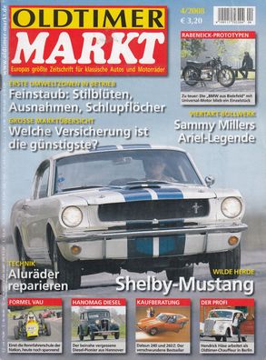 Oldtimer Markt 4 / 2008 - Shelby Mustang, Formel Vau, Datsun, Hanomag