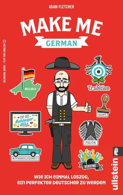 Make me German! Zweisprachiges Wendebuch Deutsch/ Englisch | Adam Fletcher