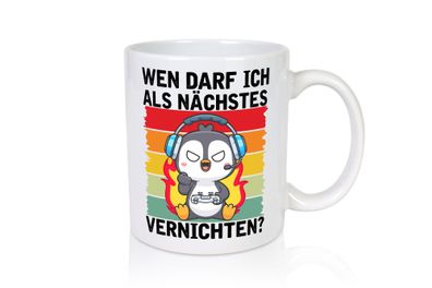 Wenn darf ich Vernichtn | Gamer | Konsole | Zocken v2 - Tasse Weiß