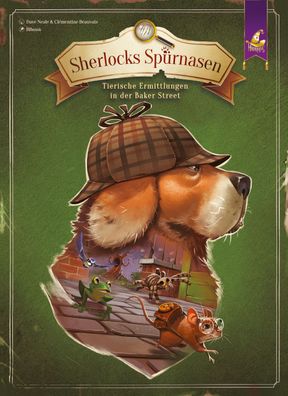 Sherlocks Spürnasen: Tierische Ermittlungen in der Baker Street