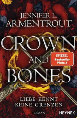 Crown and Bones - Liebe kennt keine Grenzen | Roman | Jennifer L. Armentrout