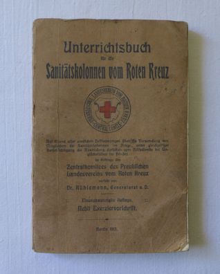 Unterichtsbuch für die Sanitätskolonnen vom Roten Kreuz 1913