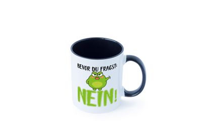Bevor du fragst: Nein! | Frosch Tasse | Büro Muffel Tasse - Geschenk