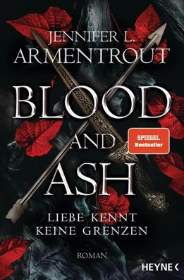 Blood and Ash - Liebe kennt keine Grenzen | Roman | Jennifer L. Armentrout