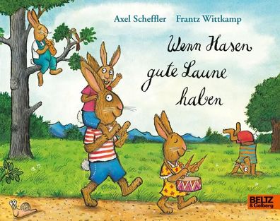 Wenn Hasen gute Laune haben | Vierfarbiges Bilderbuch | Axel Scheffler (u. a.)
