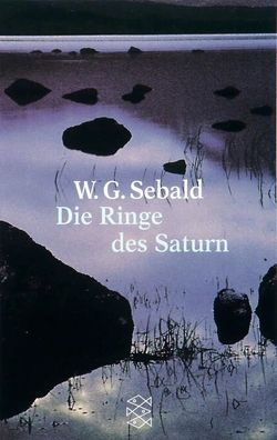 Die Ringe des Saturn | Eine englische Wallfahrt | Winfried G. Sebald | Buch