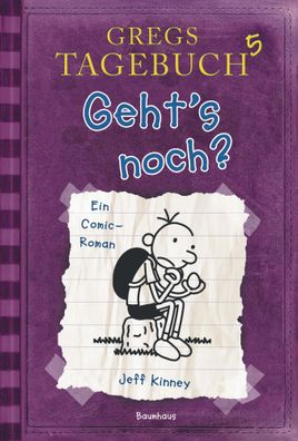 Gregs Tagebuch 05 - Geht's noch? | Jeff Kinney | Buch | Gregs Tagebuch | 218 S