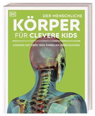 Wissen für clevere Kids. Der menschliche Körper für clevere Kids | Kids | Buch