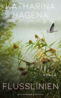 Flusslinien | Roman | Katharina Hagena | Buch | 400 S. | Deutsch | 2025
