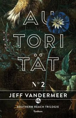 Autorität | Buch 2 der Southern Reach Trilogie | Jeff VanderMeer | Taschenbuch