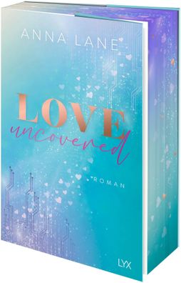 Love, uncovered | Mit Motivfarbschnitt und Charakterkarte in der Erstauflage