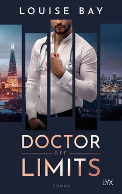 Doctor Off Limits | Louise Bay | Taschenbuch | Doctor | 352 S. | Deutsch | 2023