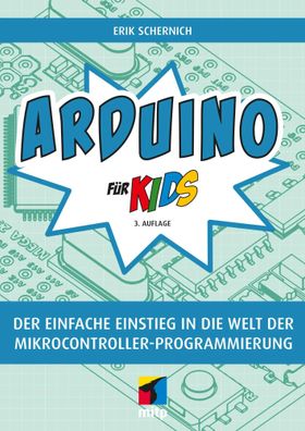 Arduino für Kids | Erik Schernich | Taschenbuch | mitp für Kids | 200 S. | 2023
