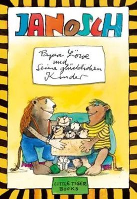 Papa Löwe und seine glücklichen Kinder | Janosch | Buch | 48 S. | Deutsch | 2017