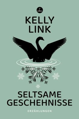 Seltsame Geschehnisse | Erzählungen | Kelly Link | Taschenbuch | Carcosa | 2025