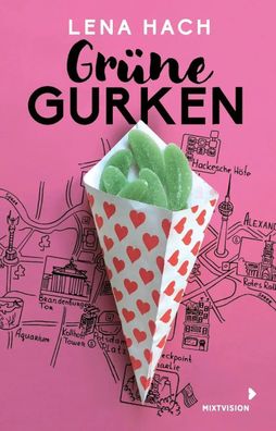 Grüne Gurken | Lena Hach | Taschenbuch | Taschenbuch | 224 S. | Deutsch | 2022