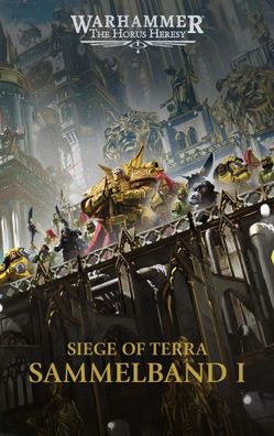 The Horus Heresy - Siege of Terra - Sammelband 01 | John French (u. a.) | Buch
