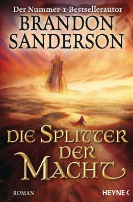 Die Splitter der Macht | Roman | Brandon Sanderson | Taschenbuch | 1120 S