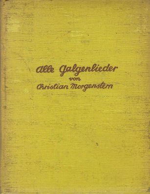 Christian Morgenstern: Alle Galgenlieder (1935) Bruno Cassierer