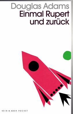 Einmal Rupert und zurück | Band 5 der fünfbändigen »Intergalaktischen Trilogie«