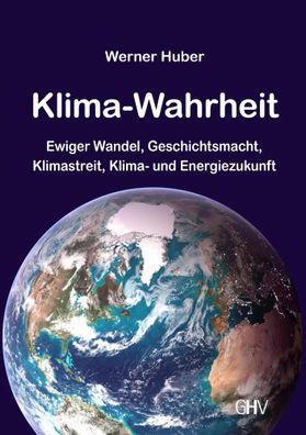Klima-Wahrheit | Werner Huber | Taschenbuch | 300 S. | Deutsch | 2025