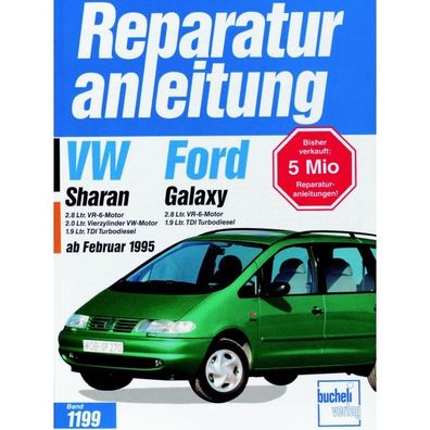 Ford Galaxy 1 (I) Typ WGR 1995-2006 Reparaturanleitung/Handbuch Bucheli Verlag