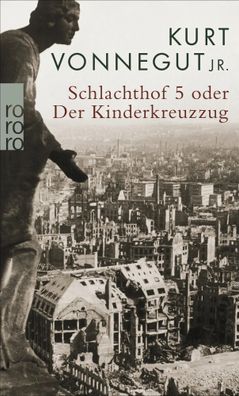 Schlachthof 5 oder Der Kinderkreuzzug | Kurt, Jr. Vonnegut | Taschenbuch | 2010