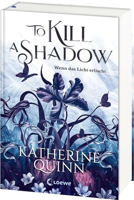 To Kill A Shadow (Die verfluchten Lande, Band 1) | Katherine Quinn | Buch | 2024