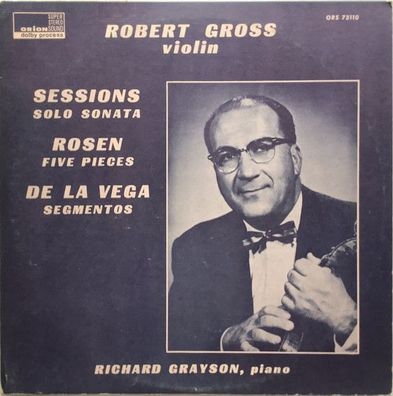 Orion ORS 73110 - Robert Gross, Richard Grayson, Roger Sessions, Jerome Rosen, A