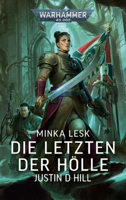 Warhammer 40.000 - Die Letzten der Hölle | Minka Lesk | Justin D. Hill | Buch
