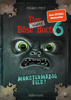 Das kleine Böse Buch 6 (Das kleine Böse Buch, Bd. 6) | Monstermäßig fies! | Myst