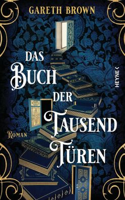 Das Buch der tausend Türen | Roman | Gareth Brown | Buch | 528 S. | Deutsch