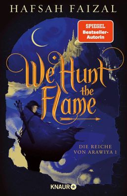 We hunt the Flame | Hafsah Faizal | Buch | Die Reiche von Arawiya | 544 S