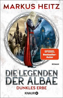 Die Legenden der Albae - Dunkles Erbe | Markus Heitz | Taschenbuch | 512 S