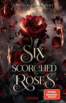 Six Scorched Roses (Crowns of Nyaxia) | Carissa Broadbent | Buch | 240 S. | 2025