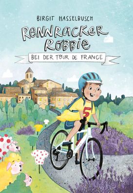 Rennracker Robbie bei der Tour de France | Birgit Hasselbusch | Buch | 208 S