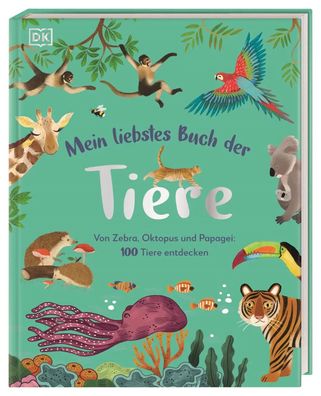 Mein liebstes Buch der Tiere | DK Verlag - Kids | Buch | 144 S. | Deutsch | 2022