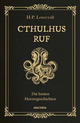 Cthulhus Ruf. Die besten Horrorgeschichten (u.a. mit 'Cthulhus Ruf', 'Ding